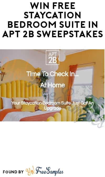 Win FREE Staycation Bedroom Suite in APT 2B Sweepstakes