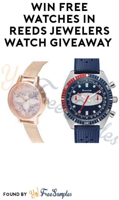 Win FREE Watches in Reeds Jewelers Watch Giveaway