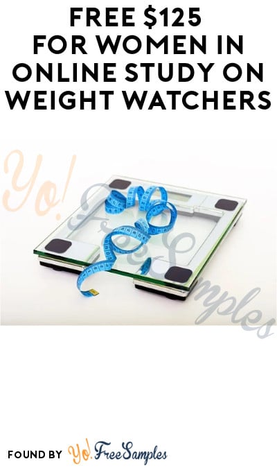 FREE $125 for Women in Online Study on Weight Watchers (Must Apply)