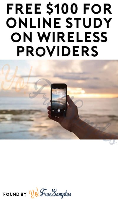 FREE $100 for Online Study on Wireless Providers (Ages 55 & Older + Must Apply)
