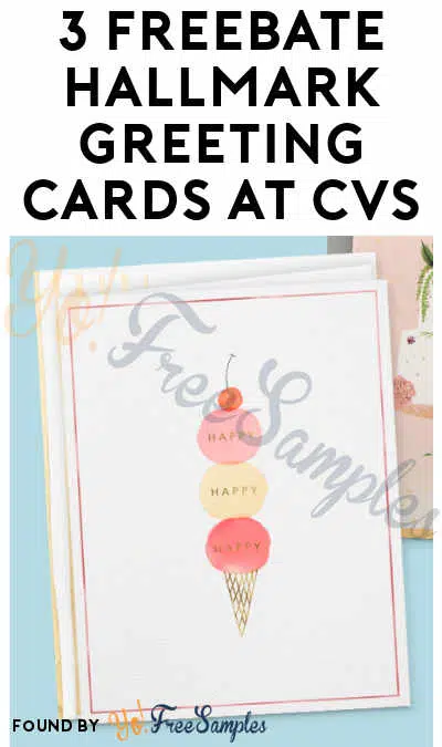3 FREEBATE Hallmark Greeting Cards At CVS