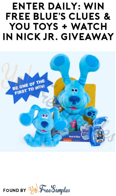 Enter Daily: Win FREE Blue’s Clues & You Toys + Watch in Nick Jr. Giveaway