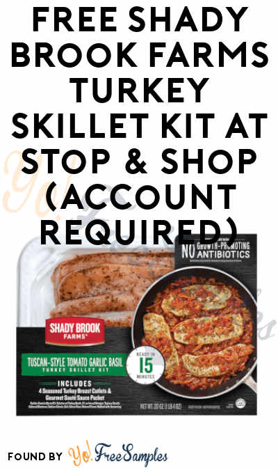 FREE Shady Brook Farms Turkey Skillet Kit At Stop & Shop (Account Required)