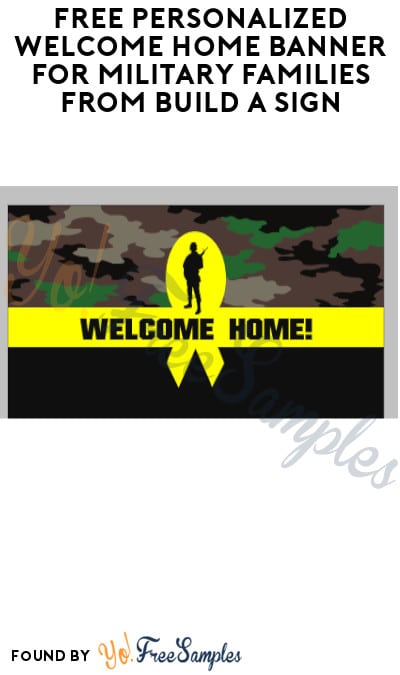 FREE Personalized Welcome Home Banner for Military Families from Build A Sign