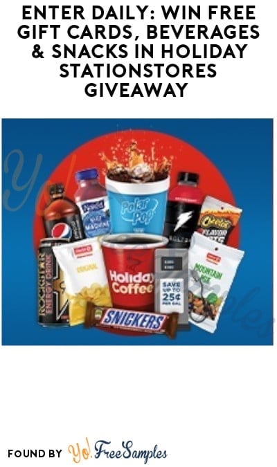 Enter Daily: Win FREE Gift Cards, Beverages & Snacks in Holiday Stationstores Giveaway (Select States Only)