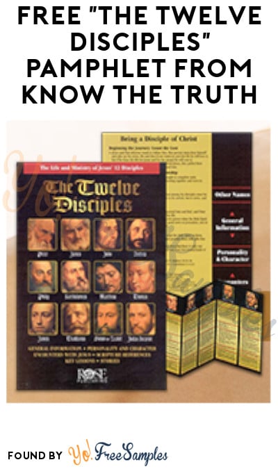 FREE “The Twelve Disciples” Pamphlet from Know The Truth