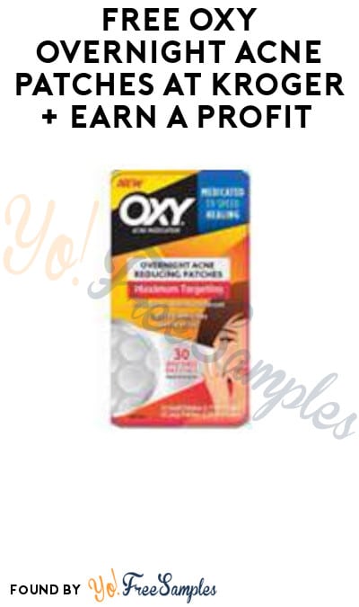 FREE OXY Overnight Acne Patches at Kroger + Earn A Profit (Account & Ibotta Required)