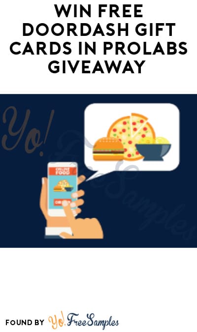 Win FREE DoorDash Gift Cards in ProLabs Giveaway (Company Name Required)