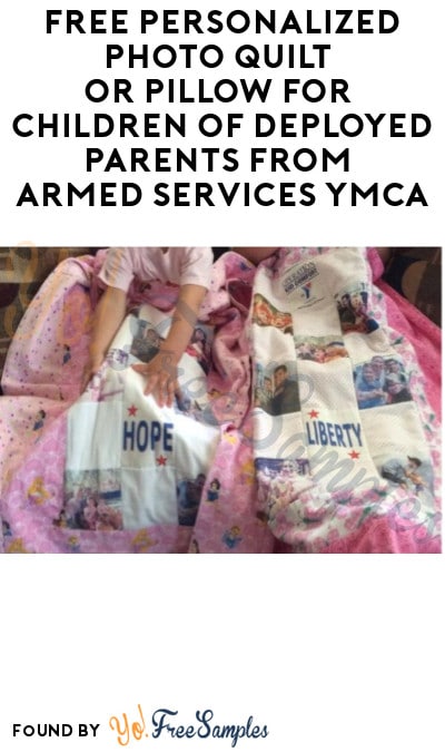 FREE Personalized Photo Quilt or Pillow for Children of Deployed Parents from Armed Services YMCA