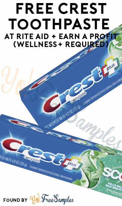 FREE Crest Toothpaste at Rite Aid + Earn A Profit (Wellness+ Required)