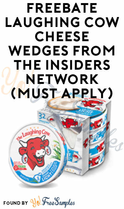 FREEBATE Laughing Cow Cheese Wedges From The Insiders Network (Must Apply)