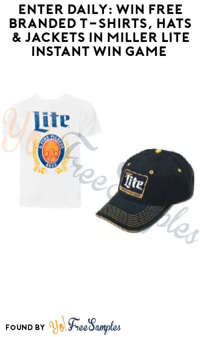 Enter Daily: Win FREE Branded T-Shirts, Hats & Jackets in Miller Lite Instant Win Game (Ages 21 & Older Only)