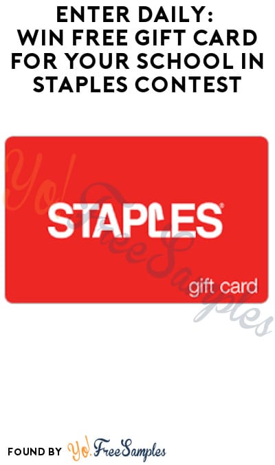 Enter Daily: Win FREE Gift Card for Your School in Staples Contest