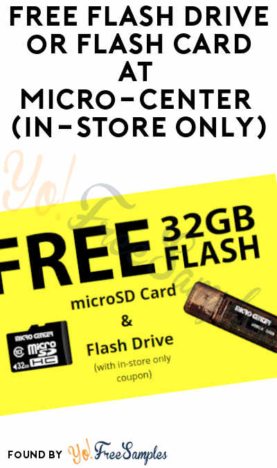 FREE Flash Drive or Flash Card At Micro-Center (In-Store Only)