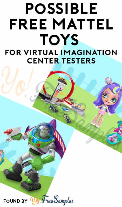 Possible FREE Mattel Toys For Virtual Imagination Center Testers (Must Apply)