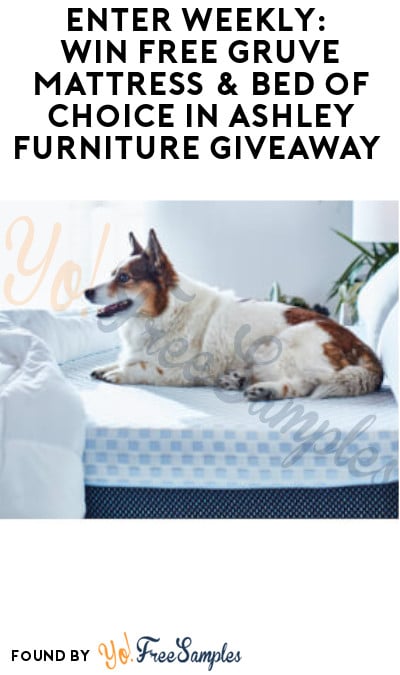 Enter Weekly: Win FREE Gruve Mattress & Bed of Choice in Ashley Furniture Giveaway