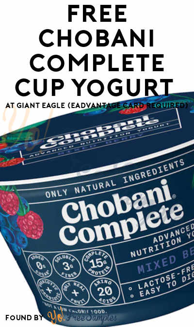 FREE Chobani Complete Cup Yogurt At Giant Eagle (eAdvantage Card Required)