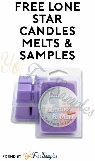 FREE Lone Star Candles Melts & Samples