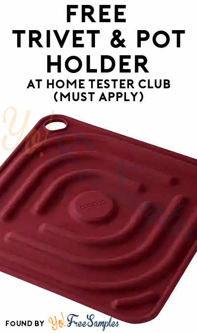FREE Trivet & Pot Holder At Home Tester Club (Must Apply)