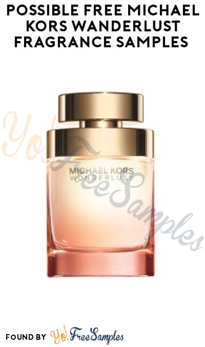 Possible FREE Michael Kors Wanderlust Fragrance Samples (Facebook Required)