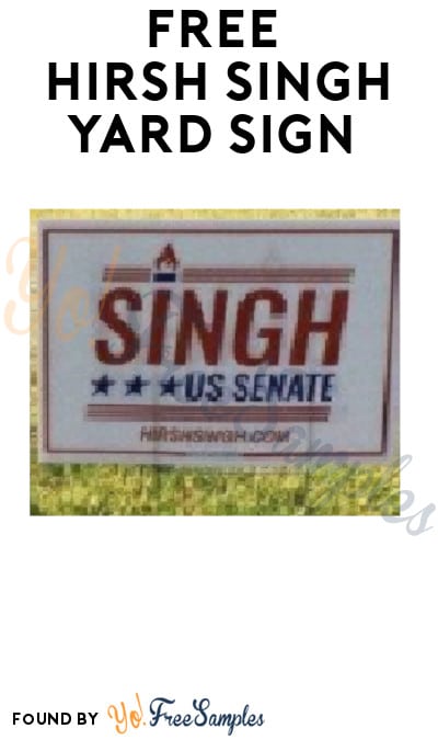 FREE Hirsh Singh Yard Sign (New Jersey Only)