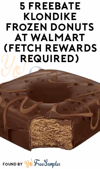 5 FREEBATE Klondike Frozen Donuts at Walmart (Fetch Rewards Required)