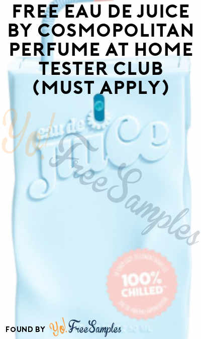 FREE Eau de Juice by Cosmopolitan Perfume At Home Tester Club (Must Apply)