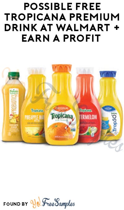 Possible FREE Tropicana Premium Drink at Walmart + Earn A Profit (Ibotta Required)