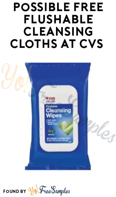 Possible FREE Flushable Cleansing Cloths at CVS (App/ Coupon Required)