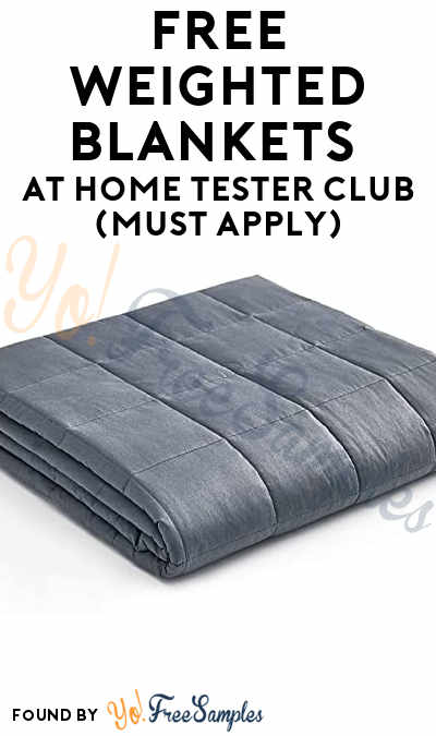 FREE Weighted Blankets At Home Tester Club (Must Apply)