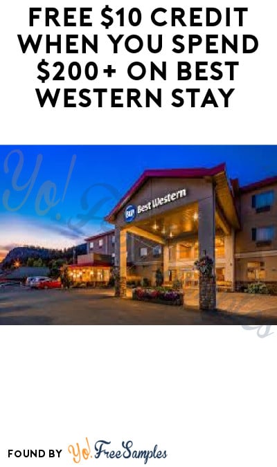 FREE $10 Credit When You Spend $200+ on Best Western Stay (Ibotta Required)