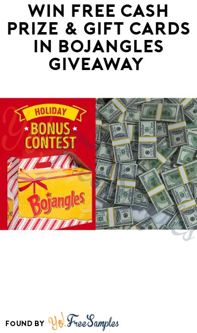 Win FREE Cash Prize & Gift Cards in Bojangles Giveaway (Photo Required)