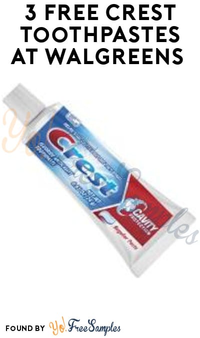 3 FREE Crest Toothpastes at Walgreens (Rewards Card Required)