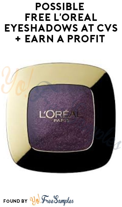 Possible FREE L’Oreal Eyeshadows at CVS + Earn A Profit (App / Coupon Required)