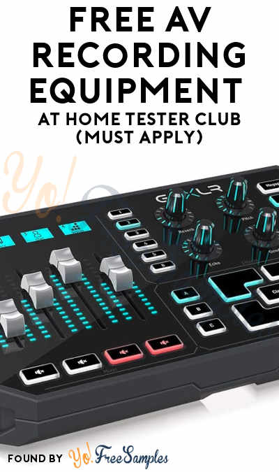 FREE AV Recording Equipment At Home Tester Club (Must Apply)