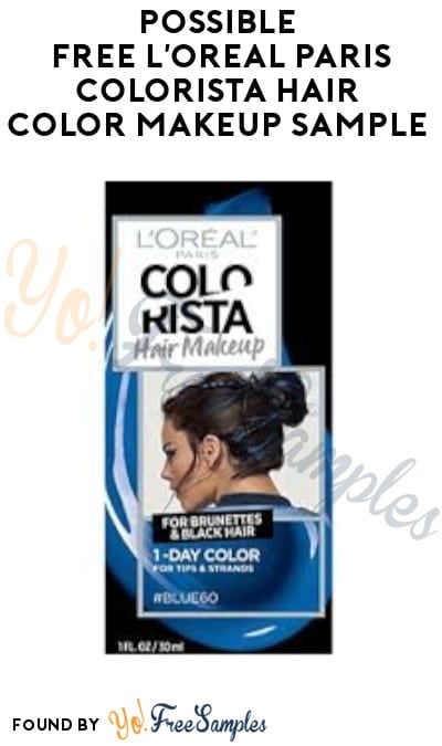 Possible FREE L’Oreal Paris Colorista Hair Color Makeup Sample (Facebook Required)