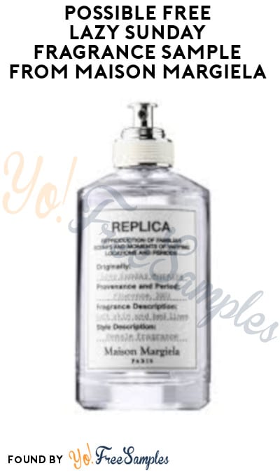 Possible FREE Lazy Sunday Fragrance Sample from Maison Margiela (Facebook Required)