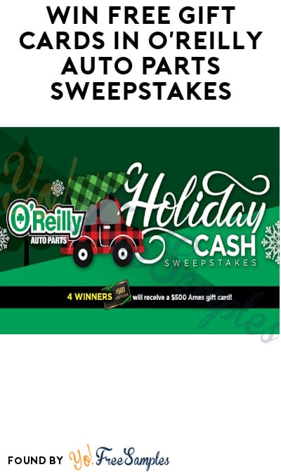 Win FREE Gift Cards in O’Reilly Auto Parts Sweepstakes