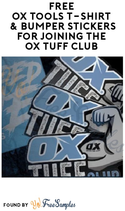FREE OX Tools T-Shirt & Bumper Stickers for Joining the OX Tuff Club