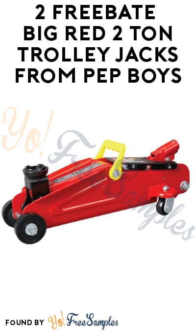 2 FREEBATE Big Red 2-Ton Trolley Jacks from Pep Boys (Mail-In Rebate)