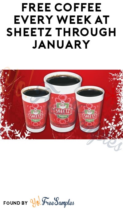 FREE Coffee Every Week at Sheetz through January! (App Required)