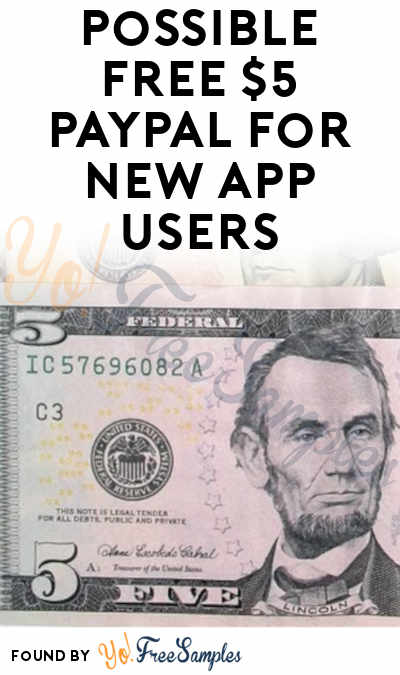 Possible FREE $5 PayPal For New App Users