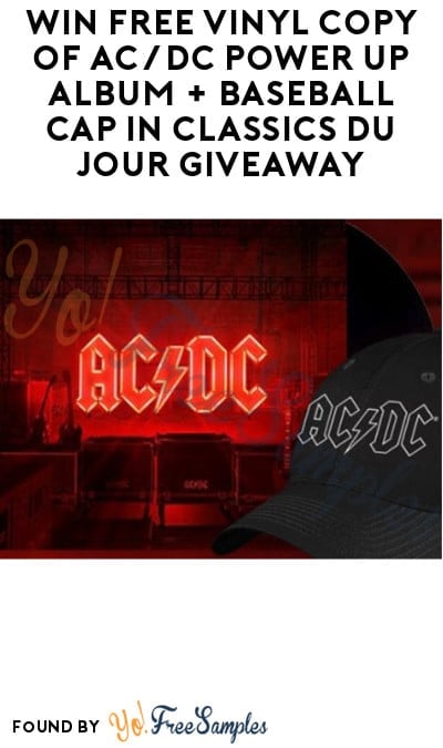Win FREE Vinyl Copy of AC/DC Power Up Album + Baseball Cap in Classics Du Jour Giveaway
