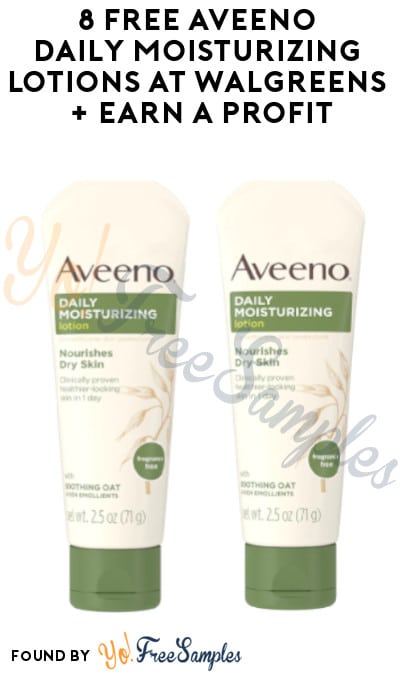 8 FREE Aveeno Daily Moisturizing Lotions at Walgreens + Earn A Profit (MyWalgreens Required + Online Only)