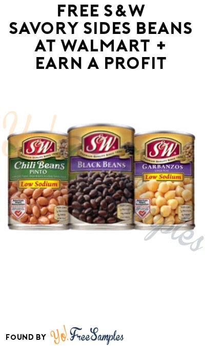 FREE S&W Savory Sides Beans at Walmart + Earn A Profit (Coupon & Ibotta Required)