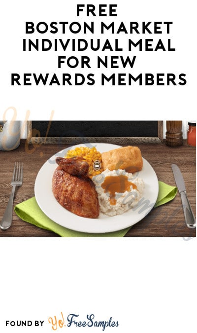 FREE Boston Market Individual Meal for New Rewards Members