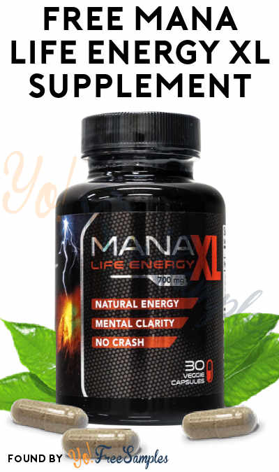 FREE Mana Life Energy XL Supplement