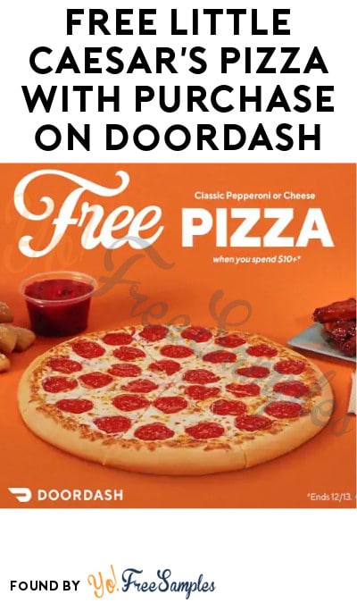 FREE Little Caesar’s Pizza with Purchase on DoorDash