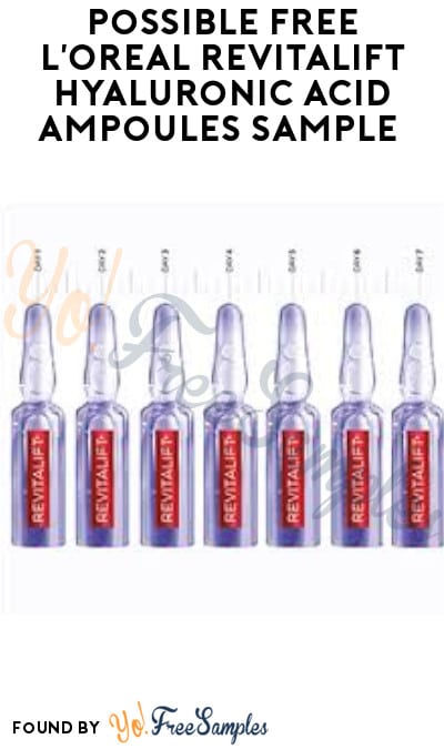 Possible FREE L’Oreal Revitalift Hyaluronic Acid Ampoules Sample (Facebook Required)