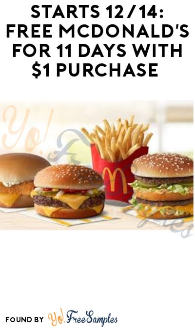 Starts 12/14: FREE McDonald’s for 11 Days with $1 Purchase (App Required)